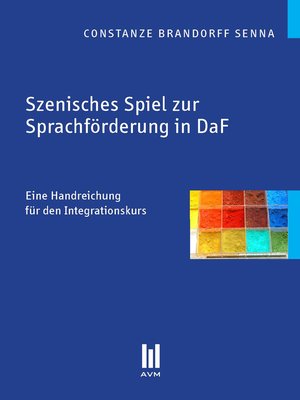 cover image of Szenisches Spiel zur Sprachförderung in DaF